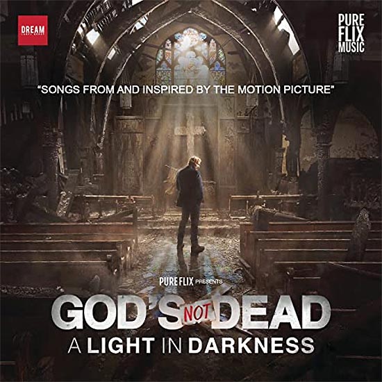 God's Not Dead: A Light In Darkness (Songs From And Inspired By The Motion Picture)